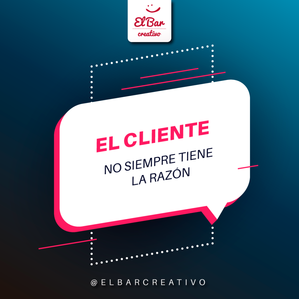 Imagen el cliente no siempre tiene la razón